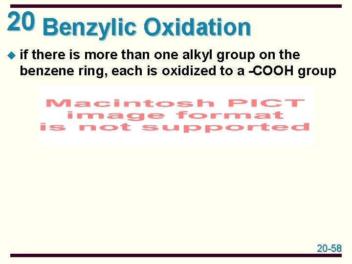 20 Benzylic Oxidation u if there is more than one alkyl group on the