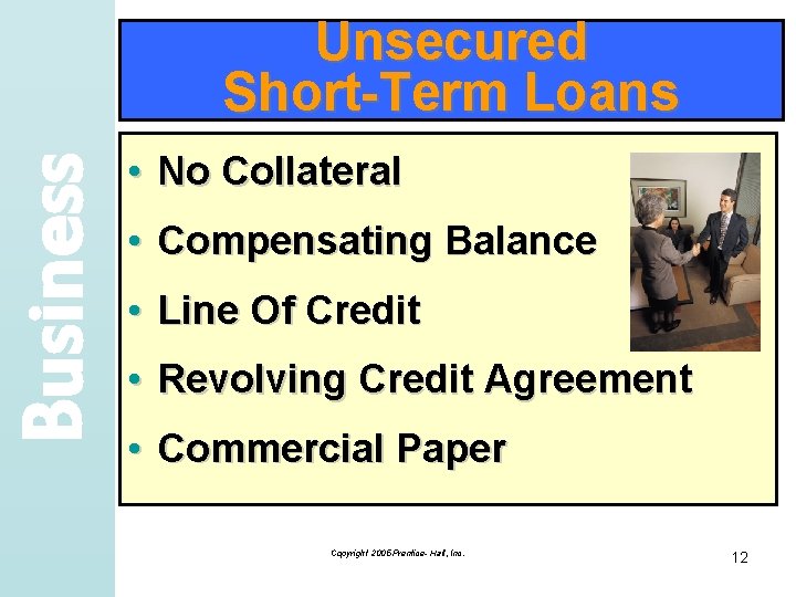 Business Unsecured Short-Term Loans • No Collateral • Compensating Balance • Line Of Credit