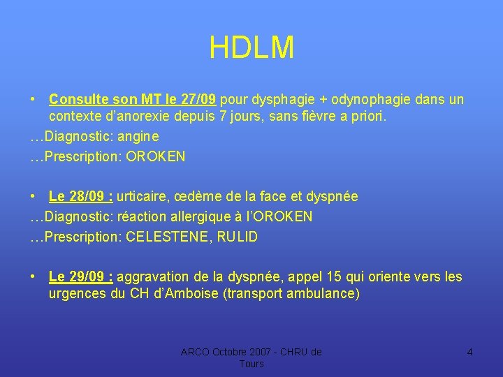 HDLM • Consulte son MT le 27/09 pour dysphagie + odynophagie dans un contexte