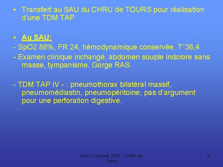  • Transfert au SAU du CHRU de TOURS pour réalisation d’une TDM TAP