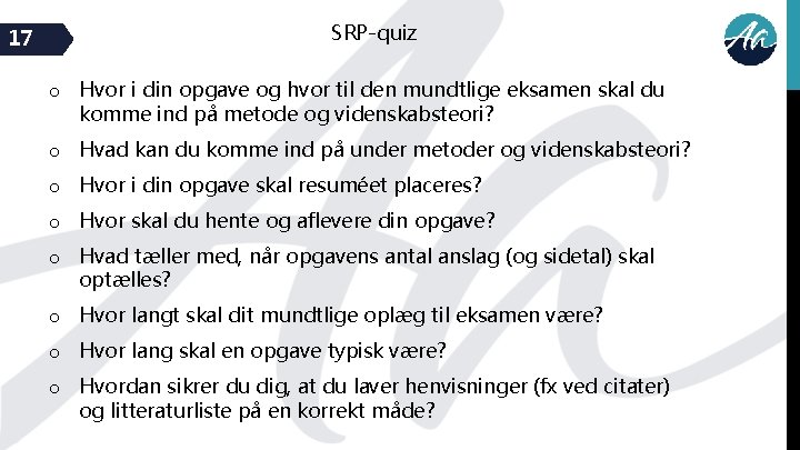 17 SRP-quiz o Hvor i din opgave og hvor til den mundtlige eksamen skal