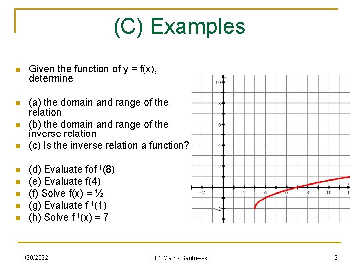 (C) Examples n Given the function of y = f(x), determine n (a) the