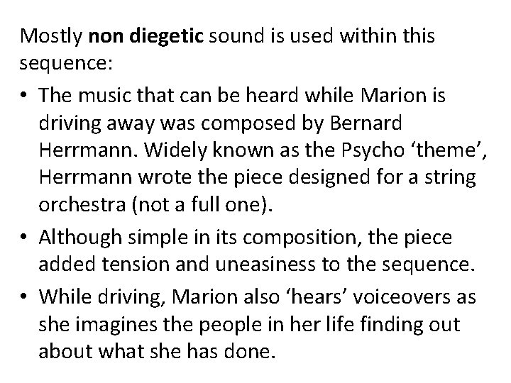 Mostly non diegetic sound is used within this sequence: • The music that can