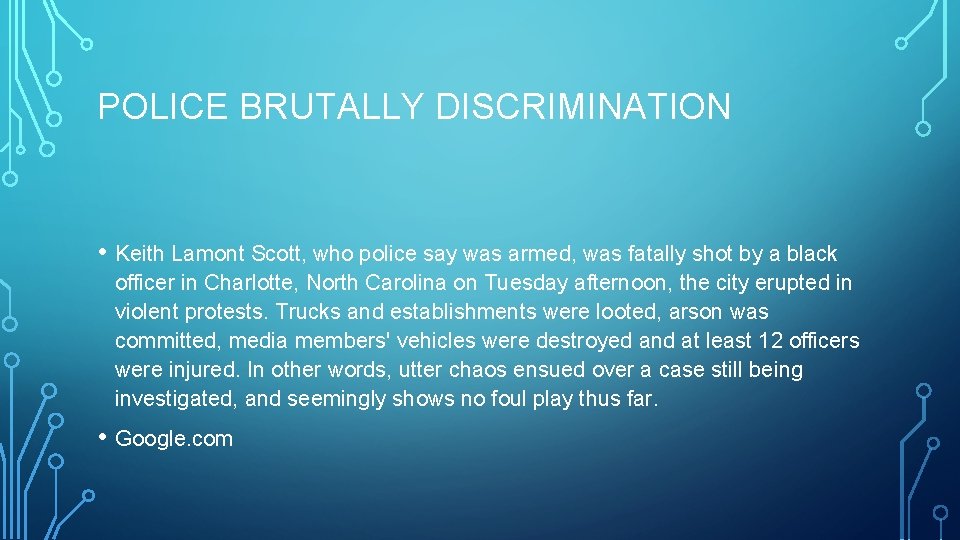 POLICE BRUTALLY DISCRIMINATION • Keith Lamont Scott, who police say was armed, was fatally