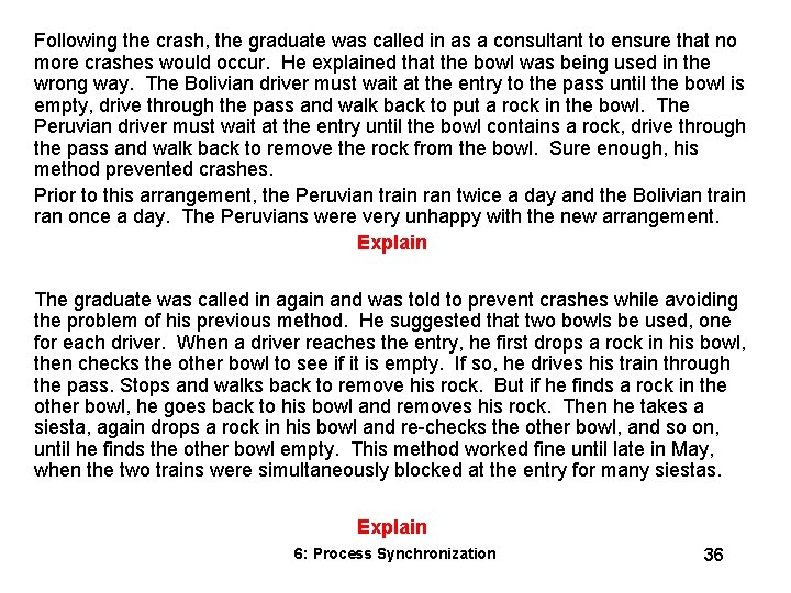 Following the crash, the graduate was called in as a consultant to ensure that