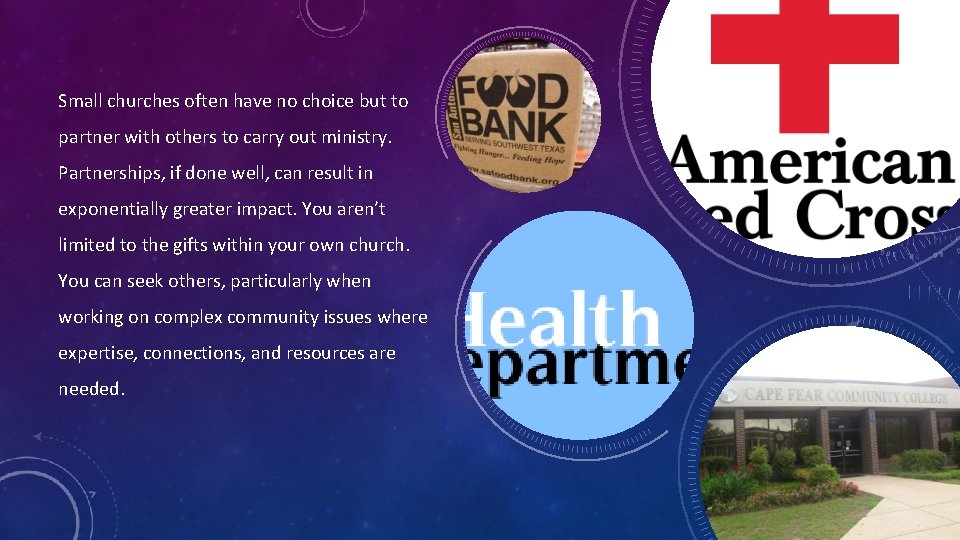 Small churches often have no choice but to partner with others to carry out