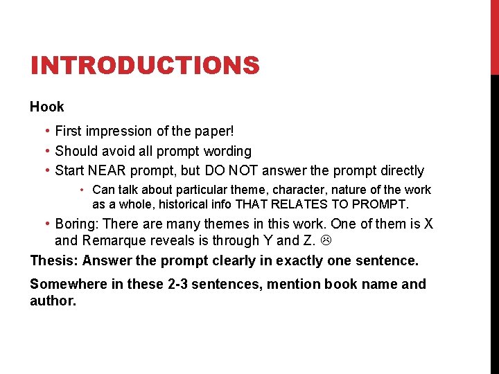 INTRODUCTIONS Hook • First impression of the paper! • Should avoid all prompt wording