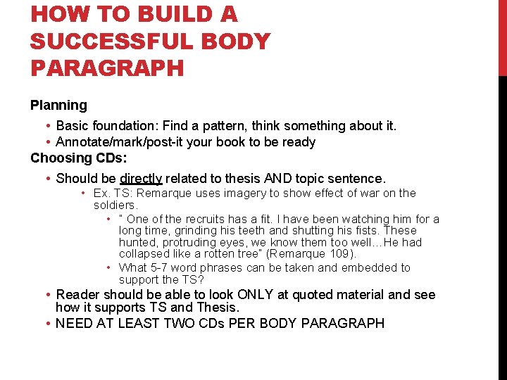 HOW TO BUILD A SUCCESSFUL BODY PARAGRAPH Planning • Basic foundation: Find a pattern,