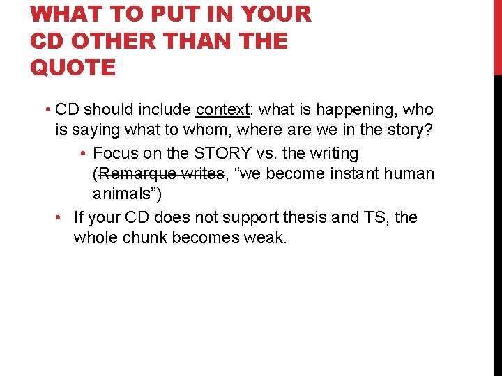 WHAT TO PUT IN YOUR CD OTHER THAN THE QUOTE • CD should include