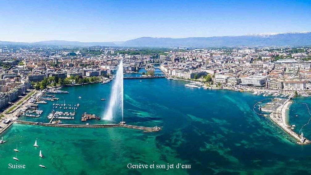 Suisse Genève et son jet d’eau 