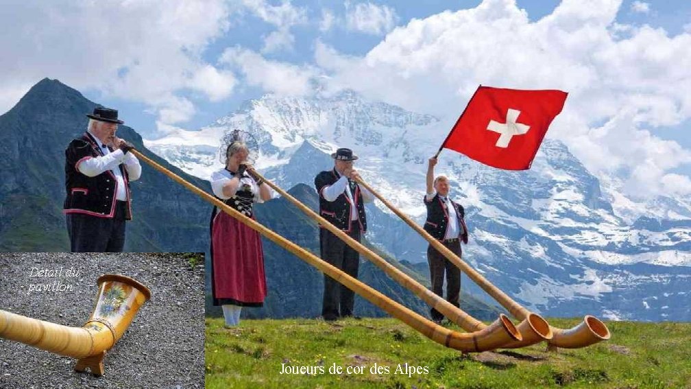 Détail du pavillon Suisse Joueurs de cor des Alpes 