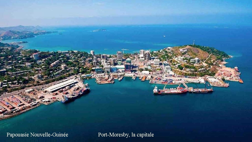 Papouasie Nouvelle-Guinée Port-Moresby, la capitale 
