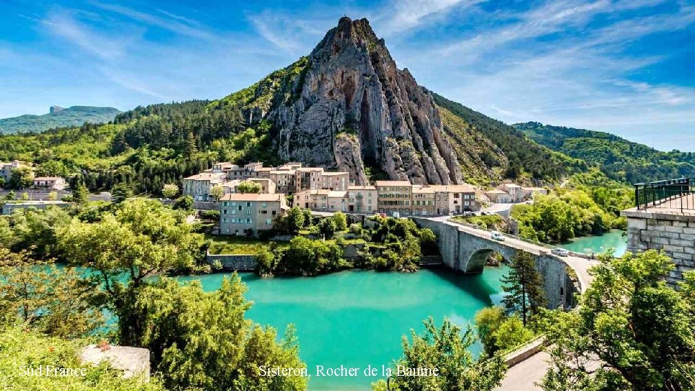 Sud France Sisteron, Rocher de la Baume 