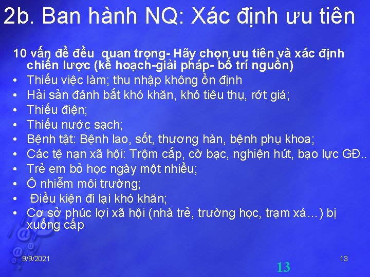 2 b. Ban hành NQ: Xác định ưu tiên 10 vấn đề đều quan