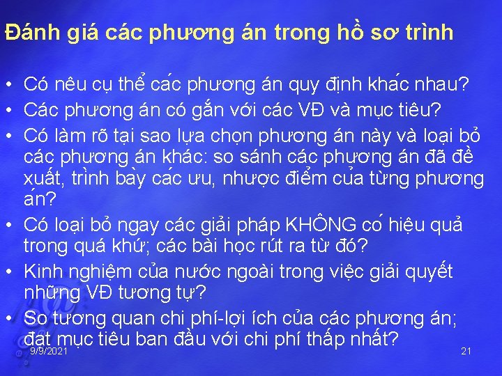 Đánh giá các phương án trong hồ sơ trình • Có nêu cu thê