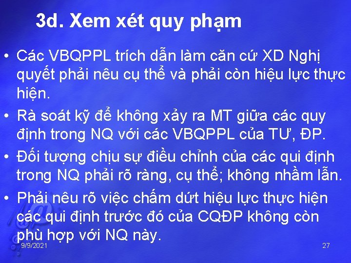 3 d. Xem xét quy phạm • Các VBQPPL trích dẫn làm căn cứ