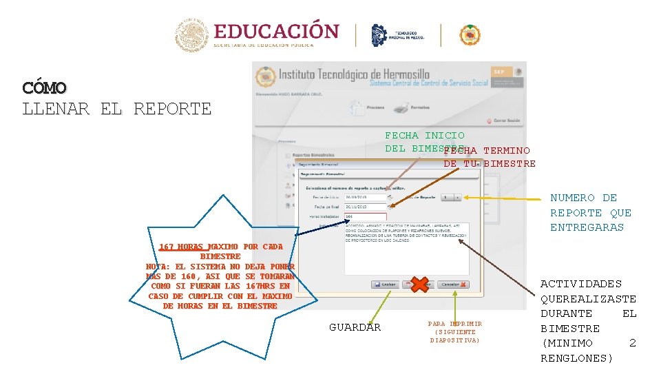 CÓMO LLENAR EL REPORTE FECHA INICIO DEL BIMESTRE FECHA TERMINO DE TU BIMESTRE NUMERO