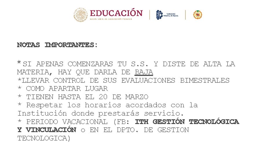 NOTAS IMPORTANTES: * SI APENAS COMENZARAS TU S. S. Y DISTE DE ALTA LA