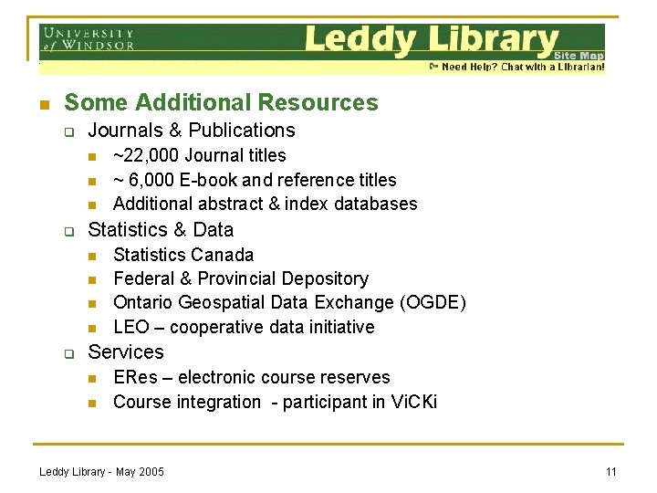 n Some Additional Resources q Journals & Publications n n n q Statistics &