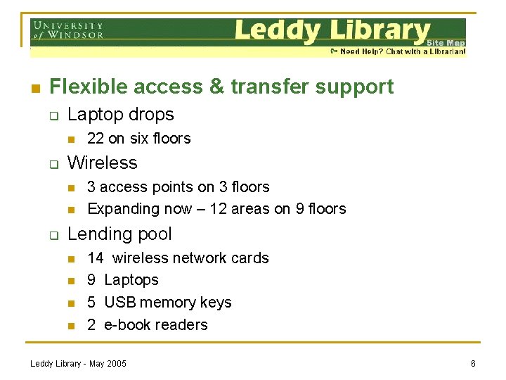n Flexible access & transfer support q Laptop drops n q Wireless n n