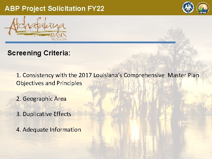 ABP Project Solicitation FY 22 Screening Criteria: 1. Consistency with the 2017 Louisiana’s Comprehensive