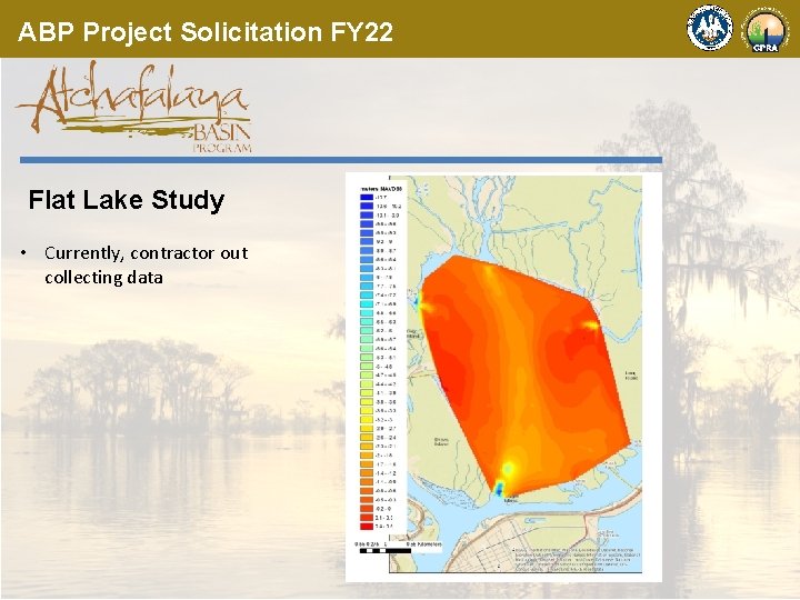 ABP Project Solicitation FY 22 Flat Lake Study • Currently, contractor out collecting data