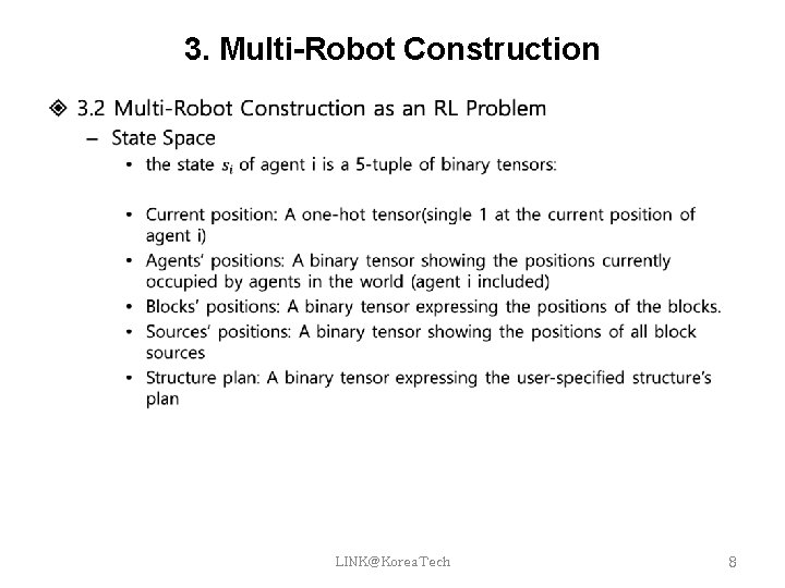 3. Multi-Robot Construction LINK@Korea. Tech 8 3. Multi-Robot Construction LINK@Korea. Tech 8