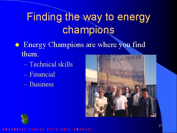 Finding the way to energy champions l Energy Champions are where you find them.