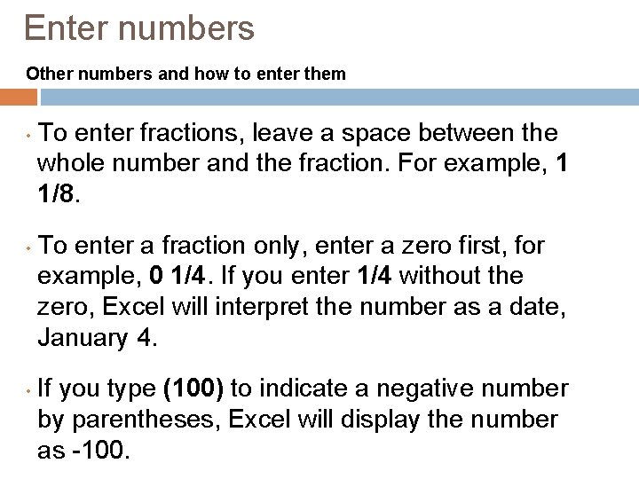 Enter numbers Other numbers and how to enter them • • • To enter