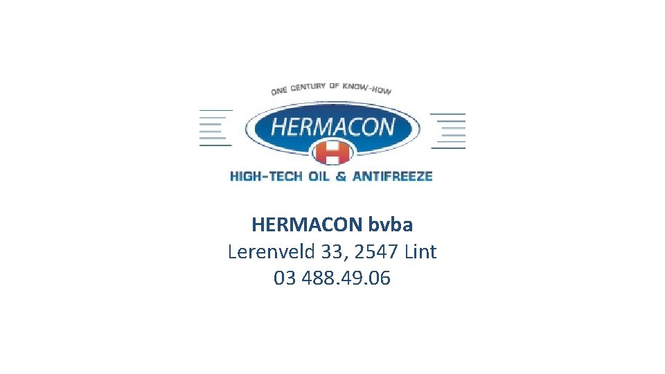 HERMACON bvba Lerenveld 33, 2547 Lint 03 488. 49. 06 