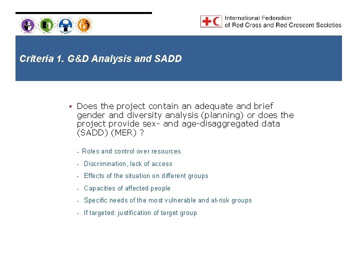 Criteria 1. G&D Analysis and SADD § Does the project contain an adequate and