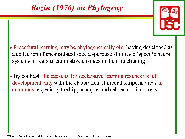 Rozin (1976) on Phylogeny · Procedural learning may be phylogenetically old, having developed as