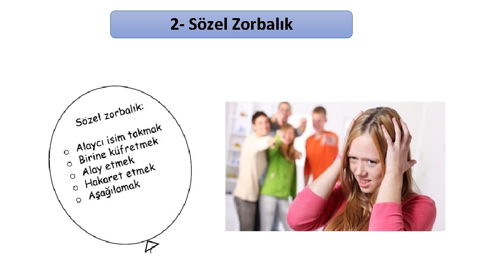 2 - Sözel Zorbalık 