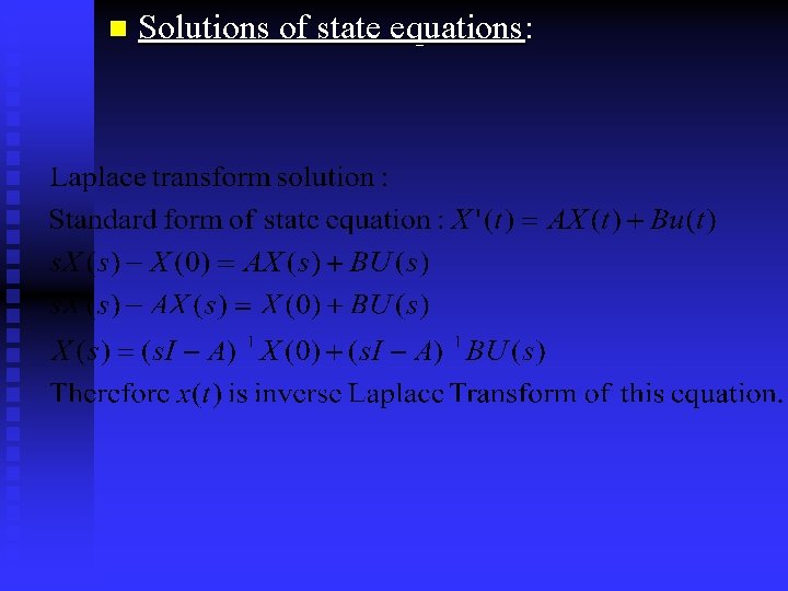n Solutions of state equations: 