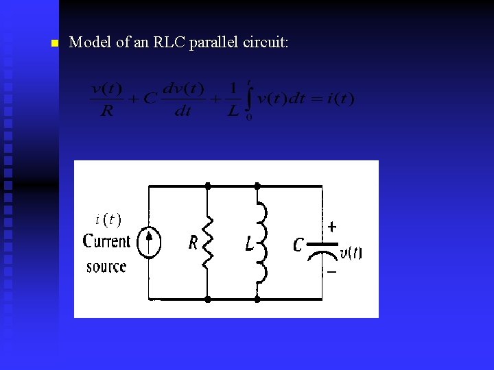 n Model of an RLC parallel circuit: 