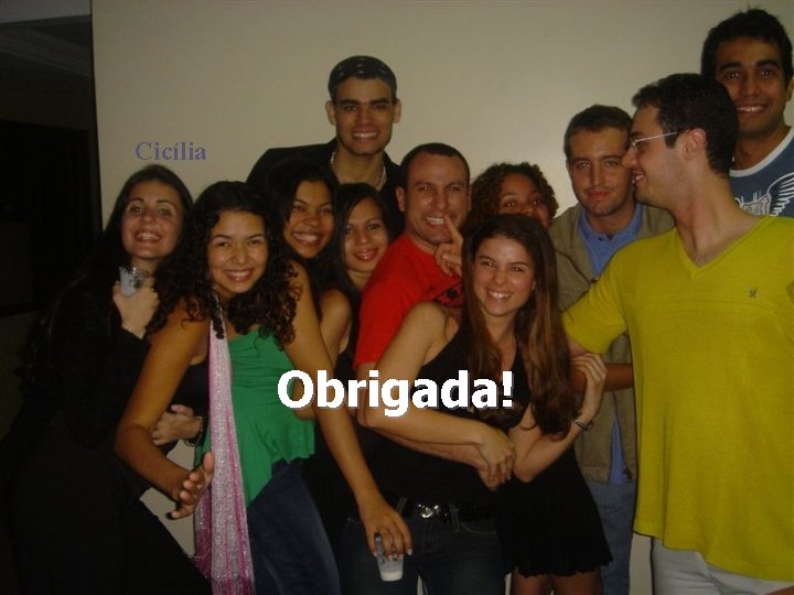 Cicília Obrigada! 