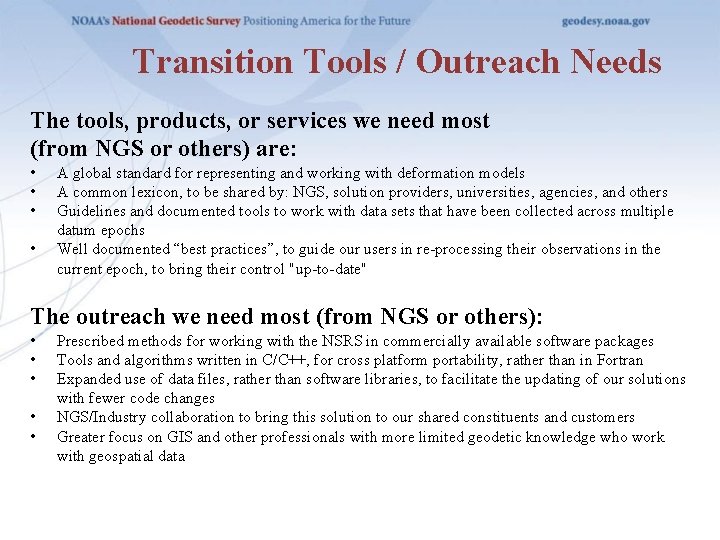 Transition Tools / Outreach Needs The tools, products, or services we need most (from