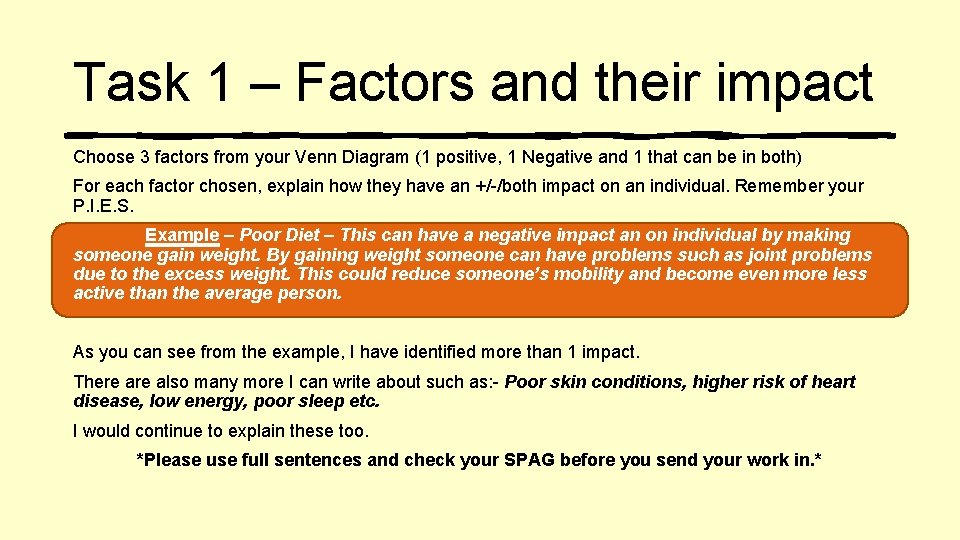 Task 1 – Factors and their impact Choose 3 factors from your Venn Diagram