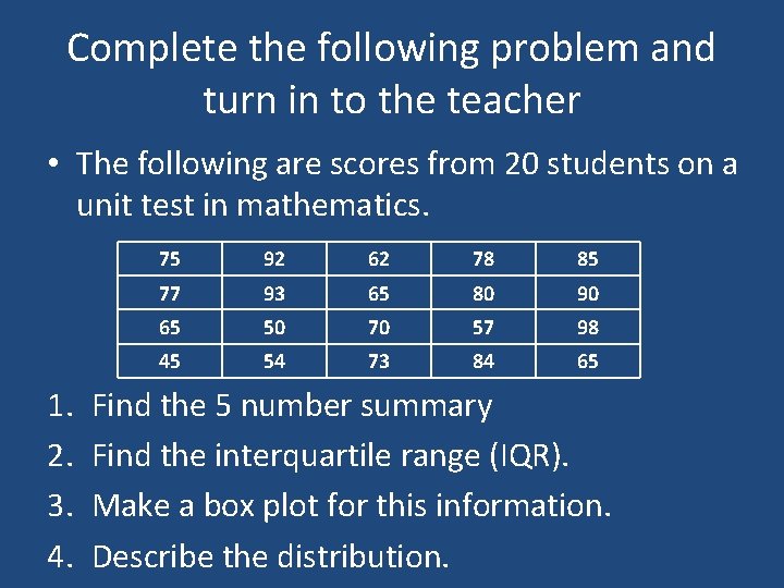 Complete the following problem and turn in to the teacher • The following are Complete the following problem and turn in to the teacher • The following are