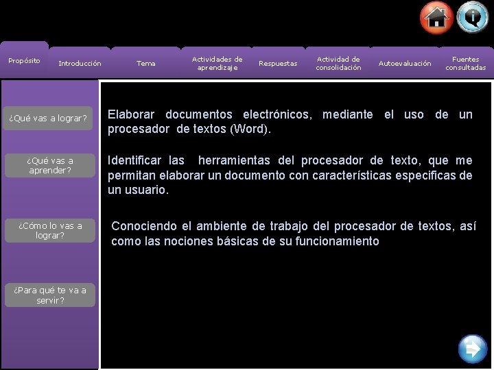 Propósito Introducción ¿Qué vas a lograr? ¿Qué vas a aprender? ¿Cómo lo vas a