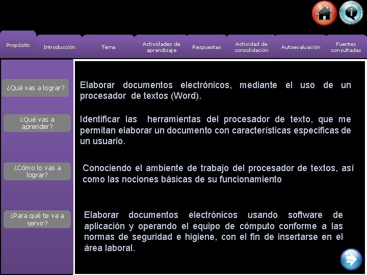 Propósito Introducción ¿Qué vas a lograr? ¿Qué vas a aprender? ¿Cómo lo vas a