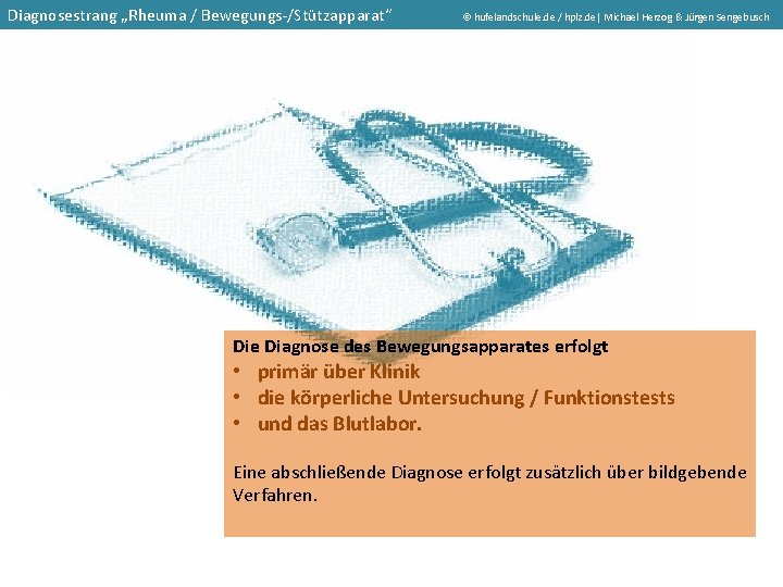 Diagnosestrang „Rheuma / Bewegungs-/Stützapparat“ hufelandschule. de / hplz. de| Michael Herzog & Jürgen Sengebusch