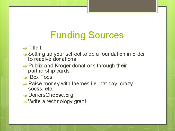 Funding Sources Title I Setting up your school to be a foundation in order