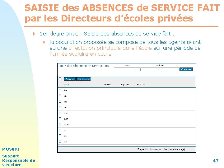 SAISIE des ABSENCES de SERVICE FAIT par les Directeurs d’écoles privées 4 1 er