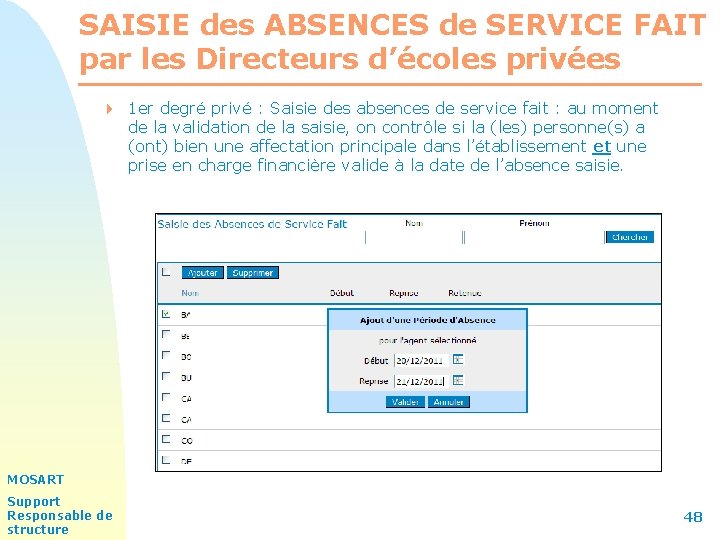 SAISIE des ABSENCES de SERVICE FAIT par les Directeurs d’écoles privées 4 1 er