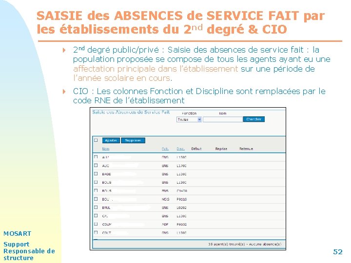 SAISIE des ABSENCES de SERVICE FAIT par les établissements du 2 nd degré &