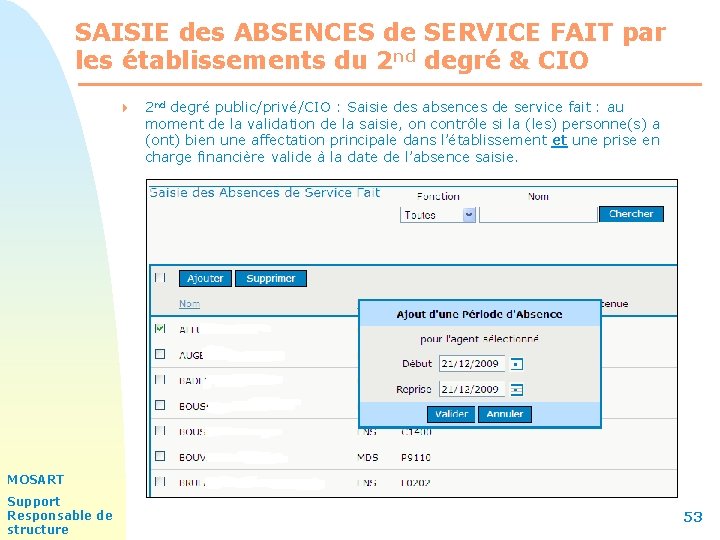 SAISIE des ABSENCES de SERVICE FAIT par les établissements du 2 nd degré &