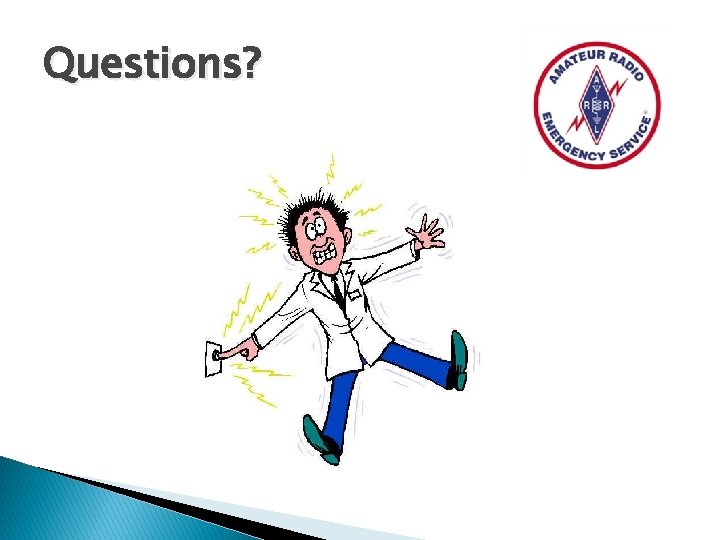 Questions? 