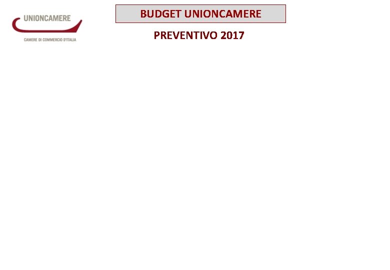 BUDGET UNIONCAMERE PREVENTIVO 2017 