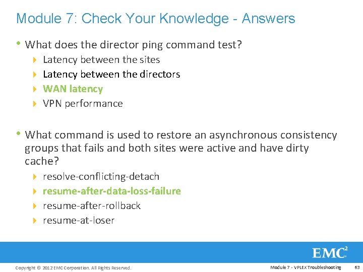 Module 7: Check Your Knowledge - Answers • What does the director ping command